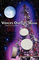 Voices Over the Moon 1450526659 Book Cover