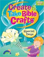 Create and Take Bible Crafts: Special Days 1584110082 Book Cover