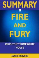 Summary Fire and Fury: Inside the Trump White House 198569798X Book Cover