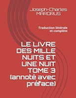 LE LIVRE DES MILLE NUITS ET UNE NUIT TOME 3 (annoté avec préface): Traduction littérale et complète B08TQGG8XL Book Cover