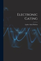 Electronic Gating 1014688817 Book Cover