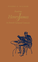 Reading Henry James in French Cultural Contexts 0875801927 Book Cover