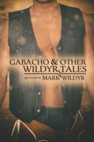 Gabacho and Other Wildyr Tales B0BW2BX71C Book Cover