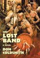 The Lost Band: A Novel (Spanish Bit Series) 0553294733 Book Cover