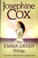The Emma Grady Trilogy: Outcast, Alley Urchin and Vagabonds 0755344715 Book Cover