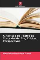 A Revisão do Teatro da Costa do Marfim, Crítica, Perspectivas 6205880113 Book Cover