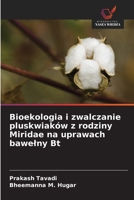 Bioekologia i zwalczanie pluskwiaków z rodziny Miridae na uprawach bawelny Bt (Polish Edition) 6209826784 Book Cover