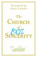 The Church of 80% Sincerity 0399533907 Book Cover