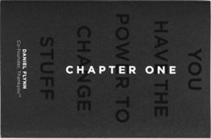 Chapter One: You have the power to change stuff 0994310978 Book Cover