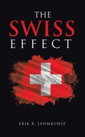 The Swiss Effect 1665765836 Book Cover