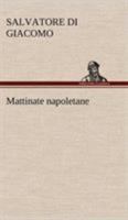 Mattinate Napoletane 3849123022 Book Cover