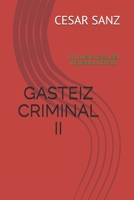 GASTEIZ  CRIMINAL  II: Un nuevo caso del inspector Donato (Spanish Edition) 1695398572 Book Cover