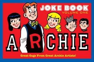 Archie's Joke Book Volume 1: A Celebration of Bob Montana Gags 1600109586 Book Cover