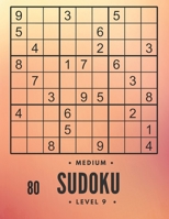 80 Medium sudoku level 9: large print sudoku and solutions , train your brain B086FWQD2P Book Cover