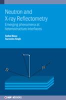 Neutron and X-ray Reflectometry 0750346930 Book Cover