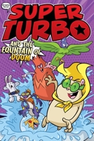 Super Turbo and the Fountain of Doom (9) 1665915803 Book Cover