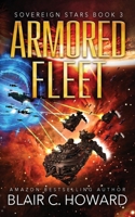 Armored Fleet (Sovereign Stars) B0BMJMFCF5 Book Cover