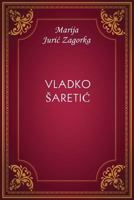 Vladko Šaretić 1717130984 Book Cover