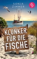 Klunker für die Fische: Ostfriesenkrimi (German Edition) 3989984802 Book Cover