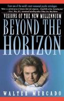 Beyond the Horizon: Visions of the New Millennium 0446520667 Book Cover
