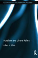 Pluralism and Liberal Politics 0415704057 Book Cover