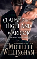 Claimed by the Highland Warrior 1960198041 Book Cover