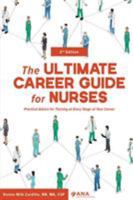 The ULTIMATE Career Guide for Nurses: Practical Advice for Thriving at Every Stage of Your Career 1930745044 Book Cover
