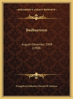 Budbaereren: August-December 1908 (1908) 1160883181 Book Cover