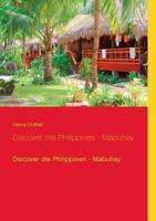 Discover the Philippines - Mabuhay: Discover die Philippinen - Mabuhay 3839117801 Book Cover