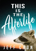 This Is the Afterlife 1952386454 Book Cover