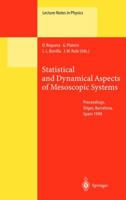 Statistical and Dynamical Aspects of Mesoscopic Systems 3540674780 Book Cover