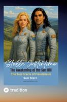 Stella Justintime and the Secret of the Sun Hill: The Sun Oracle of Freiolsheim 3384767403 Book Cover