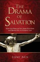 The Drama of Salvation (paperback) - How God Rescues You From Your Sins and Brings You to Eternal Life 1941663133 Book Cover