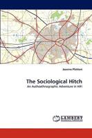 The Sociological Hitch: An Authoethnographic Adventure in HiFi 3838391497 Book Cover