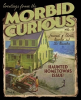 Morbid Curious 11 1958589225 Book Cover