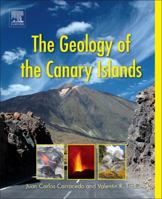The Geology of the Canary Islands 0128096632 Book Cover