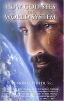 How God Sees the World System 0976900106 Book Cover
