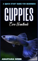 GUPPIES Handbook: A quick Start Guide for Beginners B0C47SSS9V Book Cover