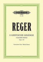 8 Geistliche Gesänge for Mixed Choir (4-8 Voices) Op. 138 B00009PXXI Book Cover