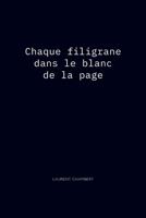 Chaque filigrane dans le blanc de la page: Le Filigrane 9403835249 Book Cover