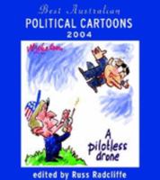 Best Australian Political Cartoons 2004 (Best Australian Political Cartoons series) 192076934X Book Cover