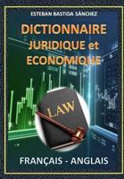 Dictionnaire Juridique Et Economique: Fran�ais - Anglais 1520629869 Book Cover