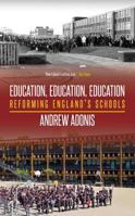 Education, Education, Education 1849544204 Book Cover