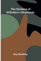 The Duchess Of Wiltshire's Diamonds 9373052535 Book Cover