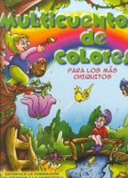 Multicuentos de Colores - Para Los Mas Chicos 9872139725 Book Cover