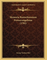 Memoria Rostochiensium Protoevangelistae 1169641679 Book Cover
