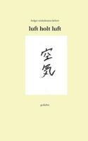 luft holt luft: gedichte 3848256576 Book Cover