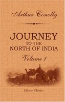 Journey to the North of India; Volume I 1016246285 Book Cover