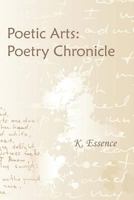 Poetic Arts: Poetry Chronicle 160880612X Book Cover