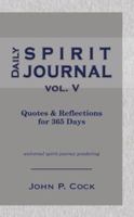 Daily Spirit Journal, Vol. V 0981898815 Book Cover